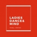 Ladies Dance&Mind